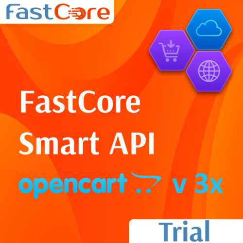 FastCore Smart API for Opencart 3x Trial